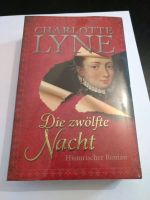 (Neu) Die zwölfte Nacht von CHARLOTTE LYNE | Historischer Roman Dresden - Pieschen Vorschau