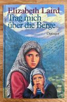 Elizabeth Laird: Trag mich über die Berge Oetinger Nordrhein-Westfalen - Rommerskirchen Vorschau