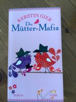 Die Mütter-Mafia / Kerstin Gier Niedersachsen - Isernhagen Vorschau