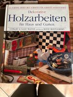 Buch „Dekorative Holzarbeiten für Haus und Garten „ Bayern - Dingolfing Vorschau