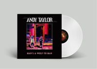 ANDY TAYLOR - Man's A Wolf To Man - White Vinyl LP - NEU Baden-Württemberg - Vöhringen Vorschau