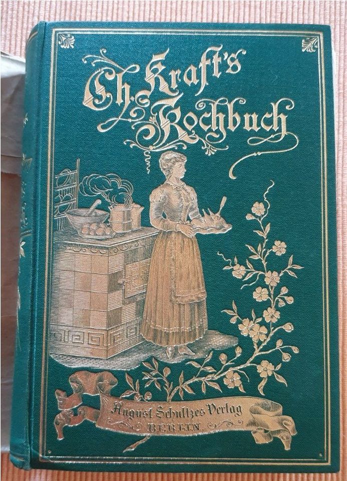 Kochbuch 1899 Ch. Kraft in St. Wendel