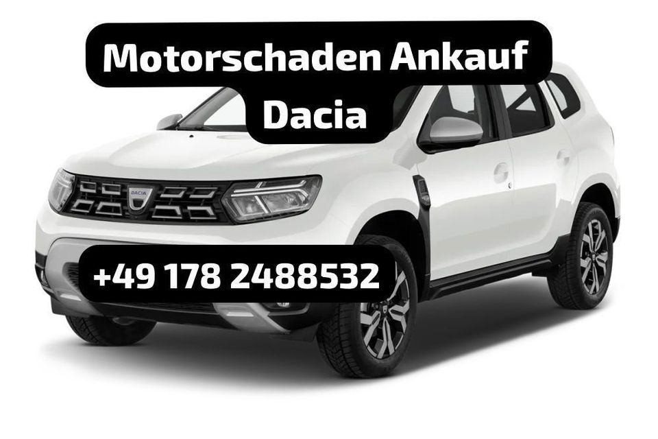 Motorschaden Ankauf Dacia Duster Sandero Lodgy Logan Dokker Pick in Freiberg