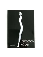 Faszination Körper Taschen Buch – Akt Fotografie Kunst – W. Ewing Bayern - Kemnath Vorschau