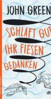 Schlaft gut ihr fiesen Gedanken (John Green) Bayern - Augsburg Vorschau