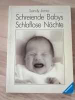 Schreiende Babys, schlaflose Nächte von Jones Schleswig-Holstein - Steinburg Vorschau