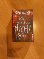 Buch von Dan Wells (ich will dich nicht töten) Rheinland-Pfalz - Ludwigshafen Vorschau