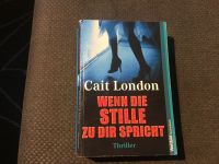 Wenn die Stille zu Dir spricht- Cait London Rheinland-Pfalz - Nastätten Vorschau