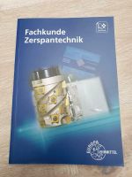 Fachkunde Zersparntechnik Europa Lehrmittel 1.Auflage Schleswig-Holstein - Ahrensburg Vorschau