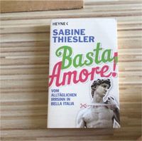 Basta, Amore! von Sabine Thiesler Baden-Württemberg - Leingarten Vorschau