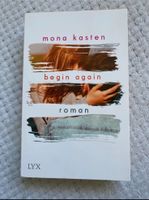 Begin Again von Mona Kasten Nordrhein-Westfalen - Lippstadt Vorschau