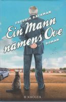 EIN MANN NAMENS OVE  |  FREDERIK BACKMAN  |  ROMAN  |  GEBUNDENE Niedersachsen - Garbsen Vorschau