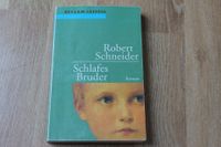 Schlafes Bruder von Robert Schneider Reclam Verlag Leipzig Bayern - Laaber Vorschau