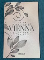 Vienna - Blinding Lights, Lara Holthaus FARBSCHNITT Hessen - Weilmünster Vorschau