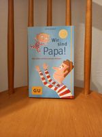 Baby Buch Wir sind Papa! GU Schwangerschaft Nordrhein-Westfalen - Wetter (Ruhr) Vorschau