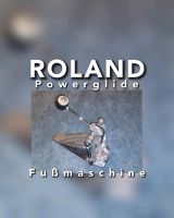 ☆Fußmaschinen☆ FuMa Roland Powerglide Bayern - Offingen Vorschau