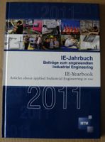 IE-Jahrbuch 2011 Beiträge zum angewandten Industrial Engineering; Rheinland-Pfalz - Neustadt an der Weinstraße Vorschau