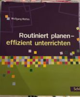Wolfgang Mattes - Routiniert planen - effizient unterrichten Nordrhein-Westfalen - Neunkirchen Siegerland Vorschau