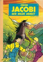 Circus Jacobi-Der wilde Hengst - Colette Tournès - Comic von 1988 München - Bogenhausen Vorschau