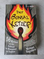 Buch: Der Bonsai Ketzer - Michael Hagedorn Nordrhein-Westfalen - Herne Vorschau