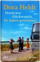 Dora Heldt: Herzlichen Glückwunsch, Sie haben gewonnen. Roman Schleswig-Holstein - Flensburg Vorschau