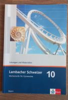 Lambacher Schweizer. 10. Schuljahr. Lösungen und Materialien. Bay Bayern - Gunzenhausen Vorschau