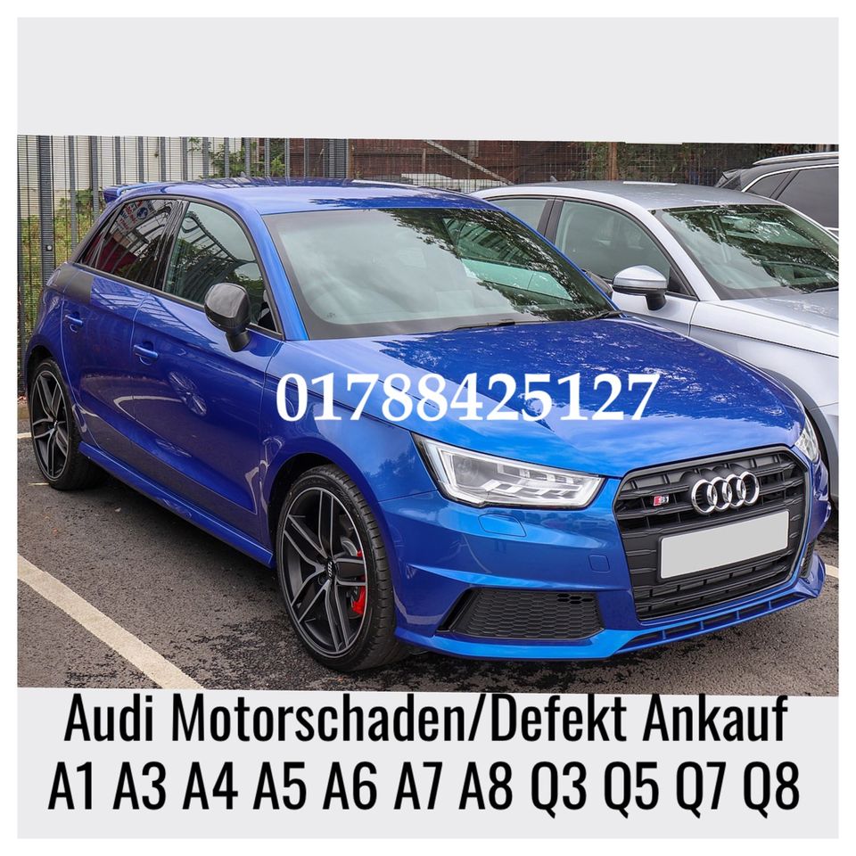 Motorschaden Ankauf Audi A1 A3 A4 A5 A6 A7 Q5 Q3 Q7 tt in Hannover