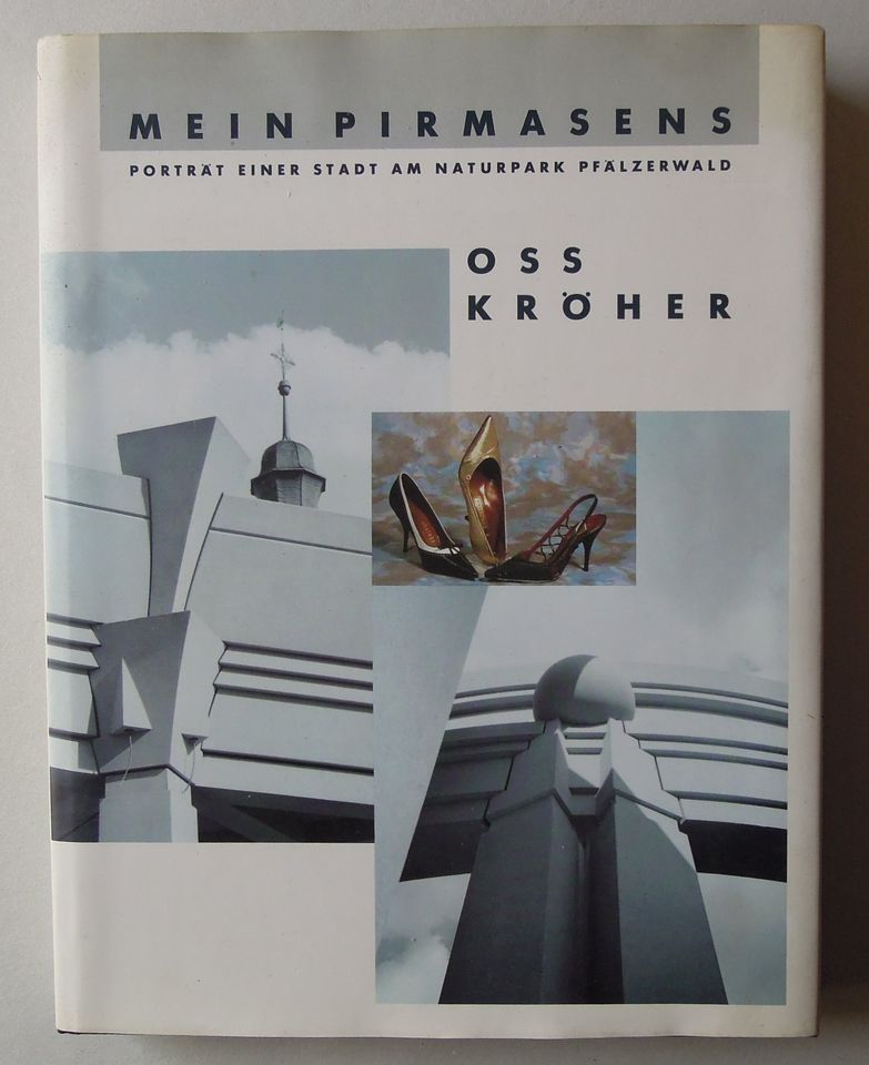 " Mein Pirmasens " von Oss Kröher in Thaleischweiler-Fröschen