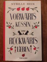 Roman 'Vorwärts küssen, rückwärts lieben' von Sybille Hein Nordrhein-Westfalen - Geilenkirchen Vorschau