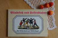 Bilderbuch - nostalgisch - Blindekuh und Seifenblasen - Geschenk Bayern - Weiden (Oberpfalz) Vorschau