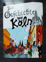 Die Geschichte von Köln (1998) von Peter Schulze Nordrhein-Westfalen - Mechernich Vorschau