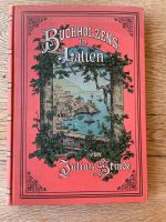 Reiseführer Roman Buchholzens in Italien#Julius Stinde um 1890 Dresden - Loschwitz Vorschau