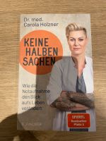 Dr. Caro Holzner  Keine halben Sachen Niedersachsen - Sande Vorschau
