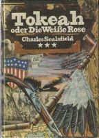 Tokeah oder die Weiße Rose Charles Sealsfield 1978 sehr guter Zus Thüringen - Birx Vorschau