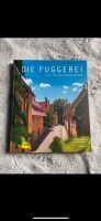 Die Fuggerei Familie Stiftung zuhause seit 1521 Buch neu Augsburg Bayern - Kaufbeuren Vorschau