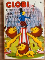 Globi geht zum Zirkus Taschenbuch antiquarisch 1982 Kreis Pinneberg - Wedel Vorschau