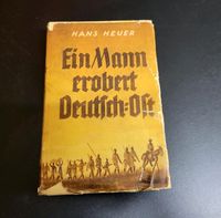 Buch: Hans Heuer Ein Mann erobert Deutsch Ost 1940 Niedersachsen - Braunschweig Vorschau
