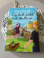 Leg dich nicht mit Mutti an - Eva Völler Hessen - Schwalmtal Vorschau