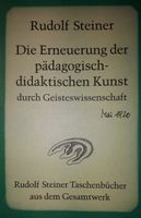 Rudolf Steiner: Die Erneuerung der pädagogisch-didaktischen Kunst Bremen - Blockland Vorschau