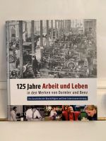 125 Jahre Daimler und Benz Arbeit und Leben Baden-Württemberg - Friolzheim Vorschau