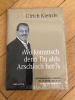 Ulrich Kienzle: Wo kommsch denn du alds Arschloch her? Stuttgart - Stuttgart-West Vorschau