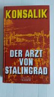 0,80€ Der Arzt von Stalingrad Konsalik Mecklenburg-Vorpommern - Greifswald Vorschau