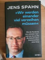 Jens Spahn Wir werden einander viel verzeihen müssen Kr. München - Höhenkirchen-Siegertsbrunn Vorschau