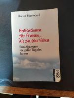 Robin Norwood Meditationen für Frauen die zu sehr lieben Saarland - Blieskastel Vorschau