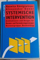 Königswieser/Exner: Systemische Intervention / 2.Auflage Niedersachsen - Göttingen Vorschau