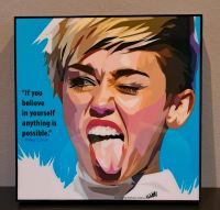 Bild - Kunst Pop Art Zitatdruck Miley Cyrus Baden-Württemberg - Deizisau  Vorschau