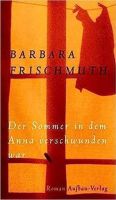 Der Sommer, in dem Anna verschwunden war: Roman Bayern - Altdorf bei Nürnberg Vorschau