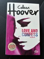 Love and Confess Colleen Hoover Niedersachsen - Oldenburg Vorschau