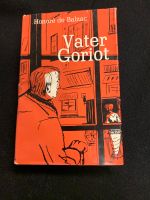 Buch Honoré de Balzac Vater Goriot Frankreich 1834 Realismus Niedersachsen - Emden Vorschau