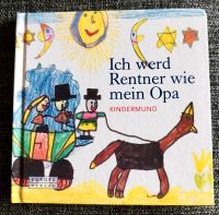 Ich werde Rentner wie mein Opa. Kindermund. Europa Verlag Hessen - Ehringshausen Vorschau